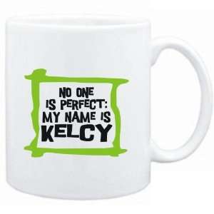   No one is perfect My name is Kelcy  Male Names