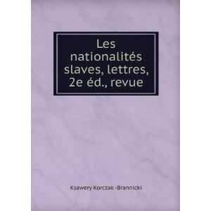   slaves, lettres, 2e Ã©d., revue Ksawery Korczak  Brannicki Books