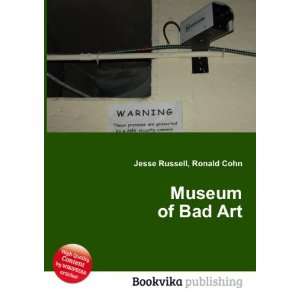  Museum of Bad Art Ronald Cohn Jesse Russell Books
