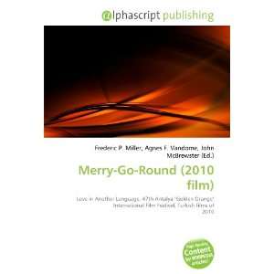  Merry Go Round (2010 film) (9786134213493) Books