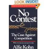 No Contest The Case Against Competition by Alfie Kohn (Nov 12, 1992)