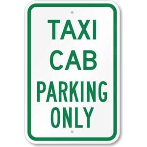  Taxi Cab Parking Only Aluminum Sign, 18 x 12 Office 