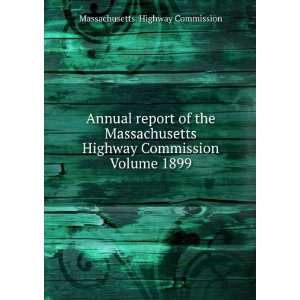  Annual report of the Massachusetts Highway Commission 