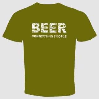   Slogan T shirt Alcohol Bar College Beer Connecting People Cool Crazy