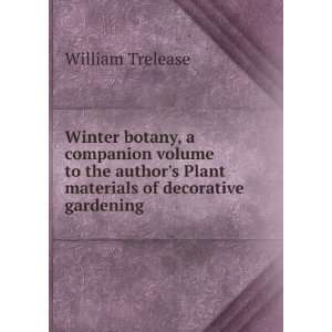  Winter botany, a companion volume to the authors Plant 