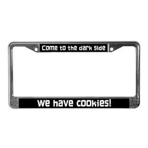  The Dark Side Funny License Plate Frame by  