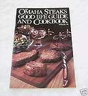 the omaha steaks good life guide and cookbook volume 18