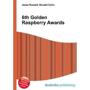 6th Golden Raspberry Awards Ronald Cohn Jesse Russell 