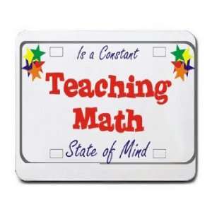  Teaching Math Is a Constant State of Mind Mousepad Office 