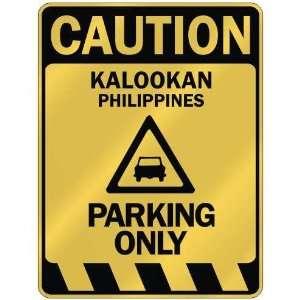   KALOOKAN PARKING ONLY  PARKING SIGN PHILIPPINES