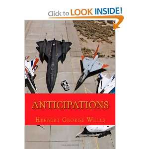  Anticipations (9781449995393) Herbert George Wells Books