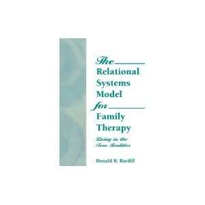  Relational Systems Model for Family Therapy  Living in 