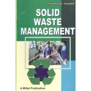  Solid Waste Management (9788183243537) Subhash Anand 