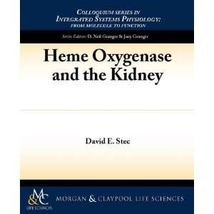  Heme Oxygenase and the Kidney (Colloquium Series in 