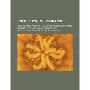  Unemployment insurance role as safety net for low wage 