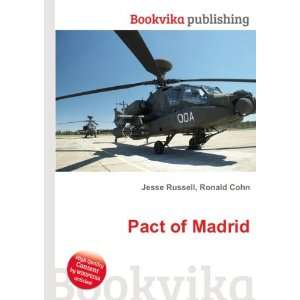  Pact of Madrid Ronald Cohn Jesse Russell Books