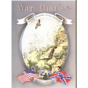  War Diaries The 1861 Kanawha Valley Campaigns 