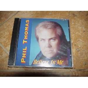  PHIL THOMAS CD BELIEVE IN ME 