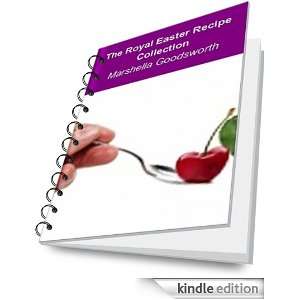 The Royal Easter Recipe Collection Marshella Goodsworth  