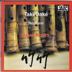  Asian Roots TakeDake with Neptune Music