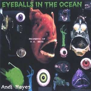  Eyeballs in the Ocean Andi Hayes Music