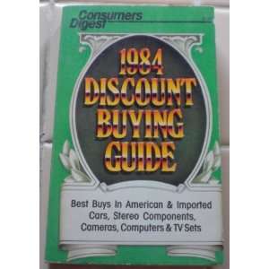  Discount Buying Guide/ 1984 1985 Consumers Digest Books
