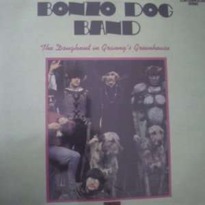  The Doughnut in Grannys Greenhouse BONZO DOG BAND Music