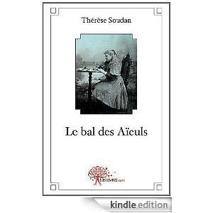 Le Bal des Aieuls Therese Soudan  Kindle Store
