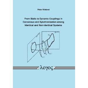  From Static to Dynamic Couplings in Consensus and 
