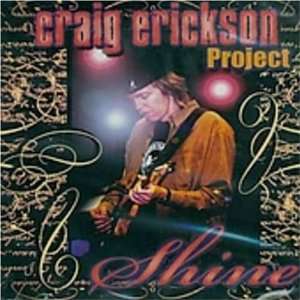  Shine Craig Project Erickson Music