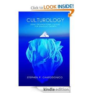 Culturology Using Organizational Culture for Strategic Growth 