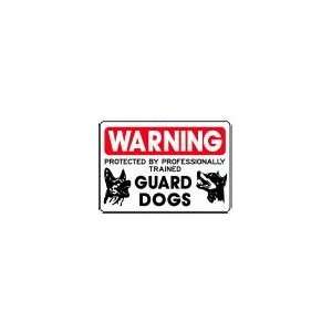   BY PROFESSIONALLY TRAINED GUARD DOGS 10x14 Heavy Duty Plastic Sign