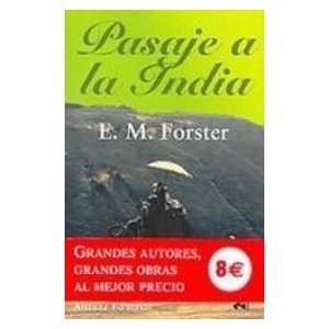  Pasaje a La India/ A Passage to India (Spanish Edition 