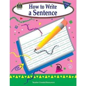  How to Write a Sentence