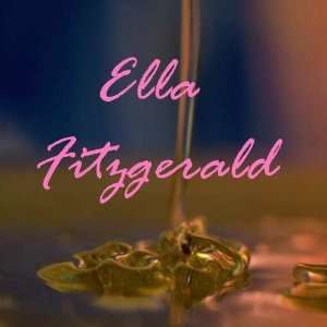  Ella Fitzgerald Ella Fitzgerald Music