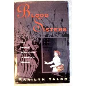  Blood Sisters Marilyn Yalom Books