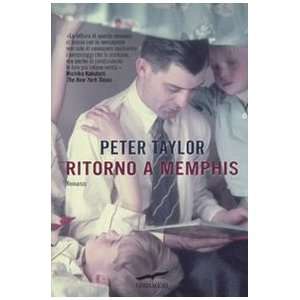  Ritorno a Memphis (9788863800104) Peter Taylor Books