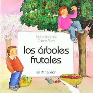   Arboles Frutales (Spanish Edition) (9788434211735) Carmen Rius Books