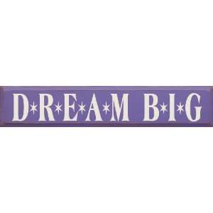  Dream Big (With Stars) Wooden Sign