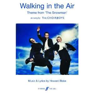  Walking in the Air. Choirboys (V/Piano) (9780571525140) Howard 