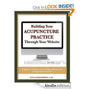 Building Your Acupuncture Practice Through Your Website Elie 