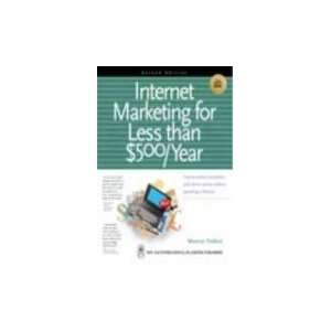 Internet Marketing for Less Than $500/year [Paperback]