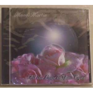  All the Love in Your Heart mandi martin Music