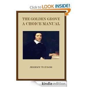 The Golden Grove, or, A Manuall of Daily Prayers and Letanies Jeremy 