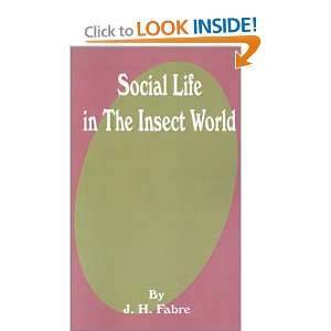  Social Life in the Insect World (9780898757170) Jean 