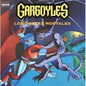  Gargoyles Los dobles mortales (Colección personajes 