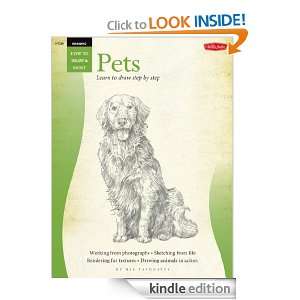 Drawing Pets (How to Draw & Paint/Art Instruction Program) [Kindle 