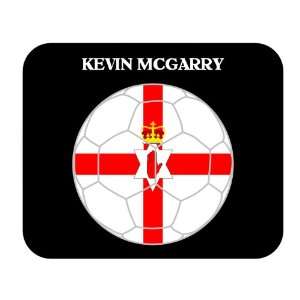 Kevin McGarry (Northern Ireland) Soccer Mouse Pad