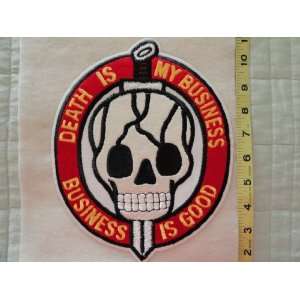  Death Is My Business   Business Is Good Patch   SUPER 
