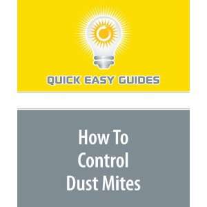  How To Control Dust Mites (9781440009211) Quick Easy 
